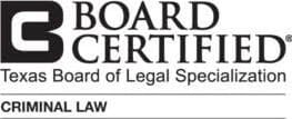 Board Certified | Texas Board Of Legal Specialization | Criminal Law